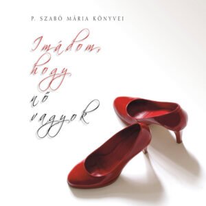 Imádom, hogy nő vagyok